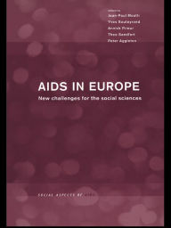 Title: AIDS in Europe: New Challenges for the Social Sciences, Author: Peter Aggleton