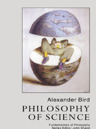 Title: Philosophy Of Science, Author: Alexander Bird