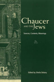 Title: Chaucer and the Jews, Author: Sheila Delany