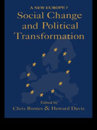 Title: Social Change And Political Transformation: A New Europe?, Author: Howard Davis