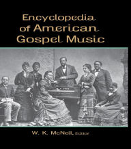 Title: Encyclopedia of American Gospel Music, Author: W. K. McNeil