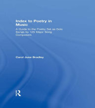 Title: Index to Poetry in Music, Author: Carol June Bradley