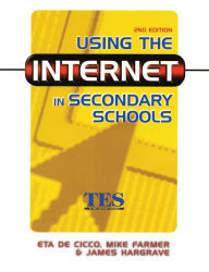 Title: Using the Internet in Secondary Schools, Author: Eta de Cico