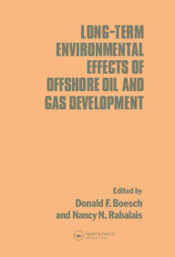 Title: Long-term Environmental Effects of Offshore Oil and Gas Development, Author: D.F. Boesch
