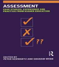 Title: Assessment: Case Studies, Experience and Practice, Author: Peter Schwartz