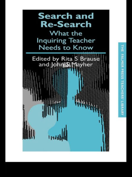 Search and re-search: What the inquiring teacher needs to know