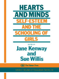 Title: Hearts And Minds: Self-Esteem And The Schooling Of Girls, Author: Jane Kenway