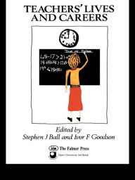 Title: Teachers' Lives And Careers, Author: Stephen J Ball