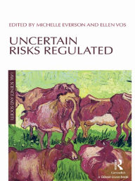 Title: Uncertain Risks Regulated, Author: Ellen Vos