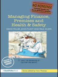 Title: Managing Finance, Premises and Health & Safety, Author: David Miller