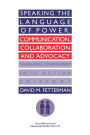 Speaking the language of power: Communication, collaboration and advocacy (translating ethnology into action)