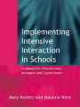 Implementing Intensive Interaction in Schools: Guidance for Practitioners, Managers and Co-ordinators