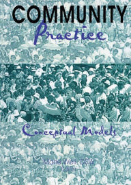 Title: Community Practice: Conceptual Models, Author: Marie Weil