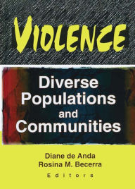 Title: Violence: Diverse Populations and Communities, Author: Diane Deanda