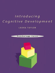 Title: Introducing Cognitive Development, Author: Laura Taylor