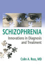 Schizophrenia: Innovations in Diagnosis and Treatment