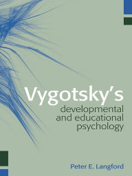 Title: Vygotsky's Developmental and Educational Psychology, Author: Peter E. Langford