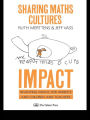 Sharing Maths Cultures: IMPACT: Inventing Maths For Parents And Children And Teachers