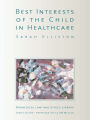 The Best Interests of the Child in Healthcare