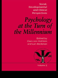 Title: Psychology at the Turn of the Millennium, Volume 2: Social, Developmental and Clinical Perspectives, Author: Lars Backman