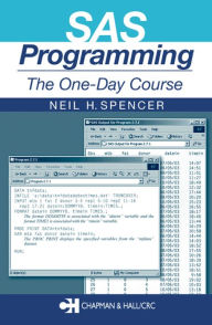 Title: SAS Programming: The One-Day Course, Author: Neil H. Spencer