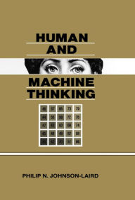 Title: Human and Machine Thinking, Author: Philip N. Johnson-Laird