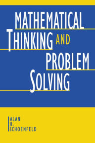 Title: Mathematical Thinking and Problem Solving, Author: Alan H. Schoenfeld