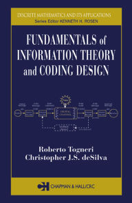 Title: Fundamentals of Information Theory and Coding Design, Author: Roberto Togneri