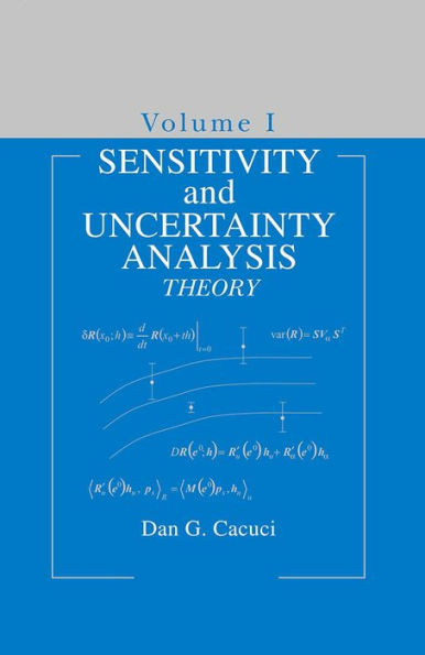 Sensitivity & Uncertainty Analysis, Volume 1: Theory