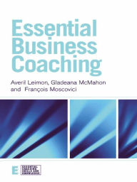 Title: Essential Business Coaching, Author: Averil Leimon