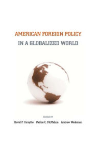 Title: American Foreign Policy in a Globalized World, Author: David P. Forsythe