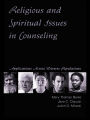 Religious and Spiritual Issues in Counseling: Applications Across Diverse Populations