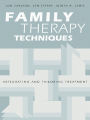 Family Therapy Techniques: Integrating and Tailoring Treatment