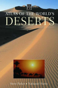 Title: Atlas of the World's Deserts, Author: Nathaniel Harris