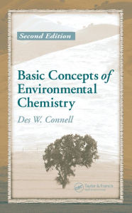 Title: Basic Concepts of Environmental Chemistry, Author: Des W. Connell