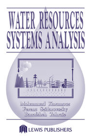 Title: Water Resources Systems Analysis, Author: Mohammad Karamouz