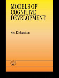 Title: Models Of Cognitive Development, Author: Dr Ken Richardson