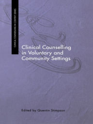 Title: Clinical Counselling in Voluntary and Community Settings, Author: Quentin Stimpson