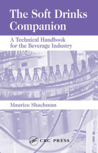 Title: The Soft Drinks Companion: A Technical Handbook for the Beverage Industry, Author: Maurice Shachman