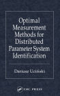Optimal Measurement Methods for Distributed Parameter System Identification