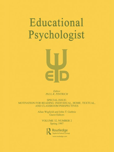 Motivation for Reading: Individual, Home, Textual, and Classroom Perspectives: A Special Issue of educational Psychologist