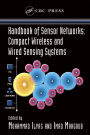 Handbook of Sensor Networks: Compact Wireless and Wired Sensing Systems