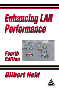 Title: Enhancing LAN Performance, Author: Gilbert Held