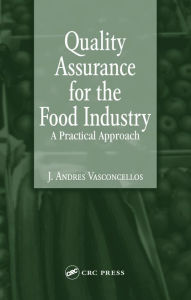 Title: Quality Assurance for the Food Industry: A Practical Approach, Author: J. Andres Vasconcellos