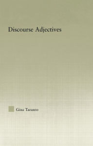 Title: Discourse Adjectives, Author: Gina Taranto