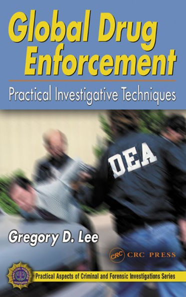 Global Drug Enforcement: Practical Investigative Techniques