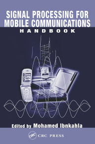 Title: Signal Processing for Mobile Communications Handbook, Author: Mohamed Ibnkahla