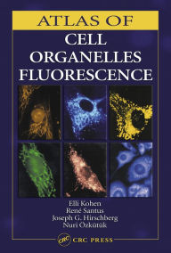 Title: Atlas of Cell Organelles Fluorescence, Author: Elli Kohen