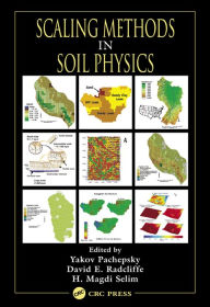 Title: Scaling Methods in Soil Physics, Author: Yakov Pachepsky