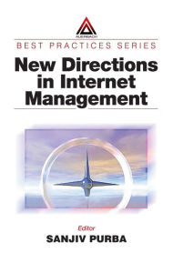 Title: New Directions in Internet Management, Author: Sanjiv Purba